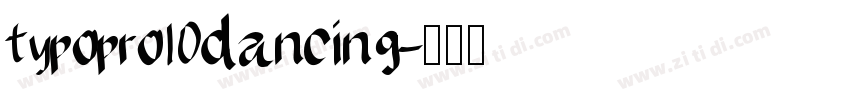 typopro dancing字体转换